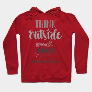 Think Outside, No Box Required, Outdoors Shirt, Hiking Shirt, Adventure Shirt, Camping Shirt Hoodie